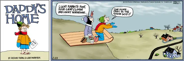 Daddy's Home for Feb 23, 2025