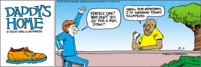 Daddy's Home for Aug 13, 2023